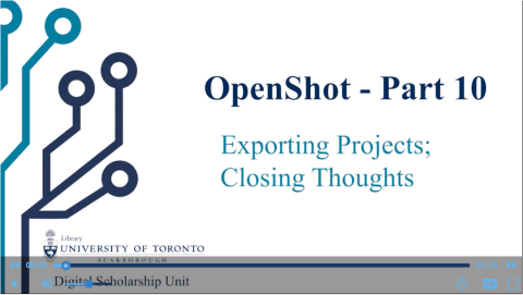 OpenShot 10 - Exporting Projects; Closing Thoughts